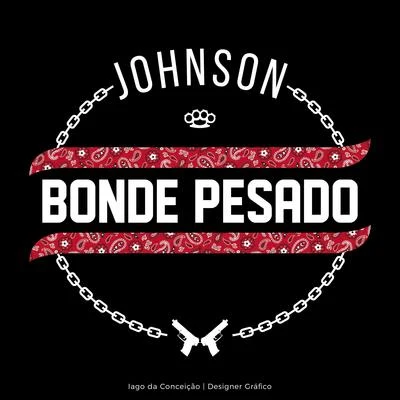 Bonde Pesado 专辑 Johnson