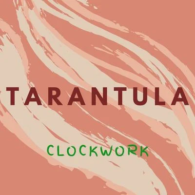 Tarantula 專輯 Clockwork/Masterpiece/Ingram/Kreamcicle/Eugene Wilde