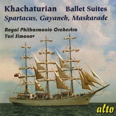 KHACHATURIAN, A.: Gayane Suite No. 1Spartacus Suites Nos. 1 and 2Maskarad Suite (Royal Philharmonic, Simonov) 專輯 Yuri Simonov