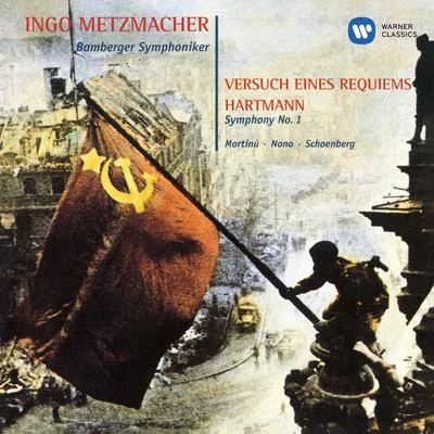 Hartmann: Symphony No. 1 "Versuch eines Requiems" - Nono: Canti di vita e damore - Martinů: Memorial to Lidice 專輯 Ensemble Modern/Ingo MetzmacHer