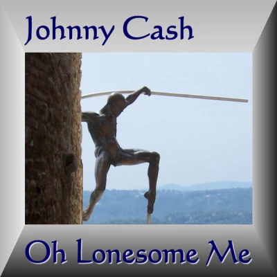 Oh Lonesome Me 專輯 Johnny Cash