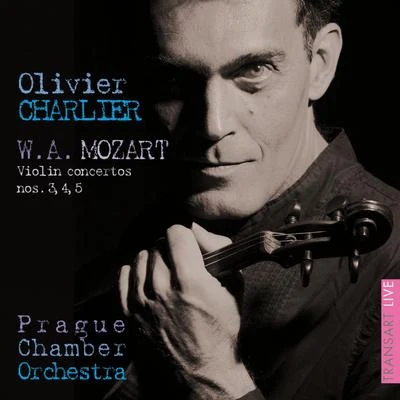 Mozart : Concertos pour violon N° 3, 4, 5 - Violin Concertos 专辑 Emile Naoumoff/Olivier Charlier