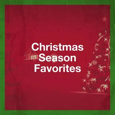 Christmas Season Favorites 專輯 xmas songs/Dj Christmas/All I Want for Christmas Is You