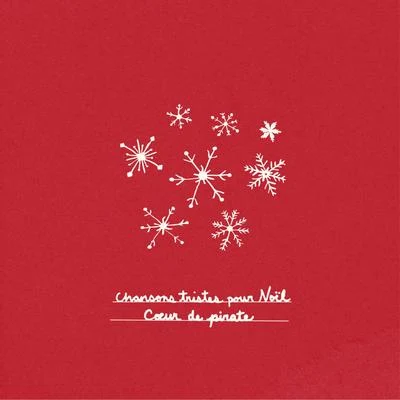 Chansons tristes pour Noël 專輯 Coeur de pirate/Ben Charest/Céline Dion/Ariane Moffatt/Daniel Lavoie