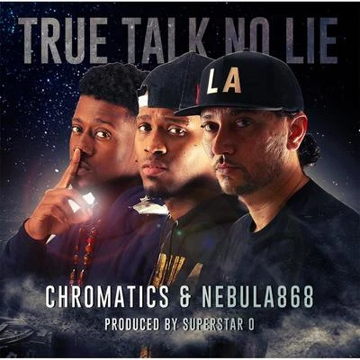 True Talk No Lie 專輯 Chromatics