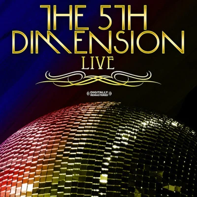 Live! (Digitally Remastered) 专辑 The 5th Dimension