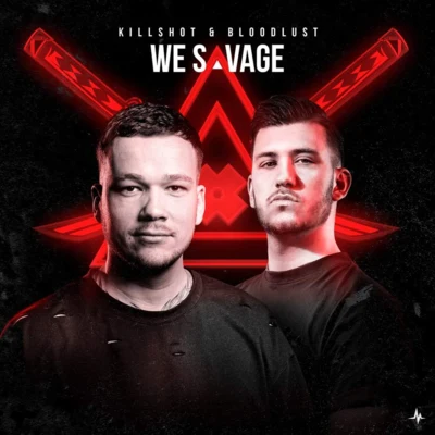 We Savage 專輯 Bloodlust/E-Force