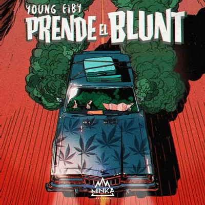 Prende el Blunt 專輯 Young Eiby/Diego Val