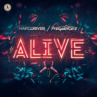 Alive 專輯 Hard Driver/Wildstylez