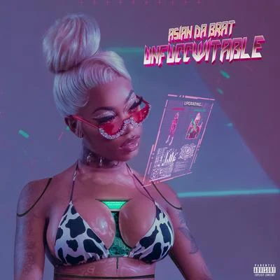 UNFUCCWITABLE 專輯 Off Top/Asian Doll/Brittany B.