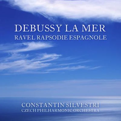 Debussy: La MerRavel: Rapsodie Espagnole 專輯 New York Philharmonic Orchestra/Constantin Silvestri/Leonard Bernstein