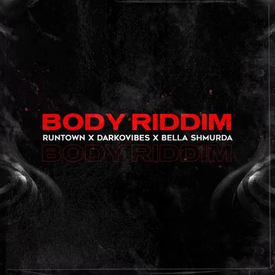 Body Riddim 专辑 REMMI/Runtown