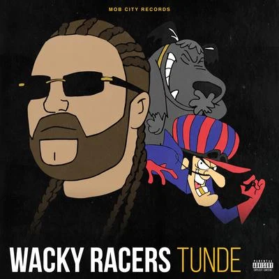 Wacky Racers 專輯 Tunde/Meekz