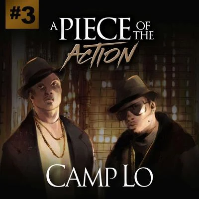 A Piece of the Action Part III 专辑 Camp Lo