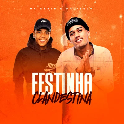 Festinha Clandestina 专辑 Mc 7 Belo