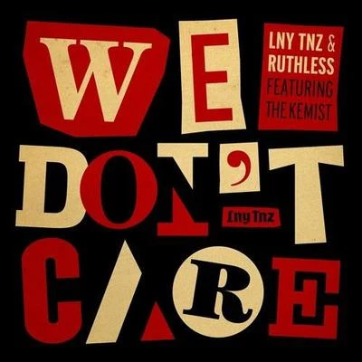 We Dont Care 專輯 LNY TNZ