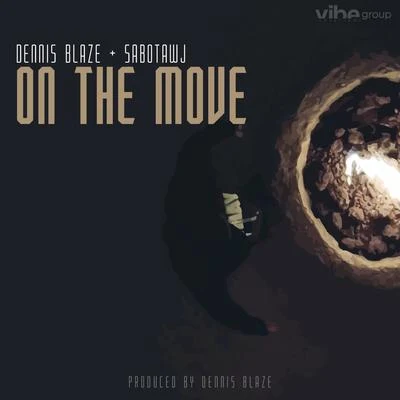 On the Move (feat. Sabotawj) 專輯 Amber Ryann/Lstreetz/Dennis Blaze