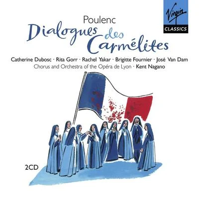 Poulenc - Dialogues des Carmelites 專輯 Yves Abel/Orchestre de lOpéra National de Lyon/Patricia Petibon/Choeur de lOpéra National de Lyon