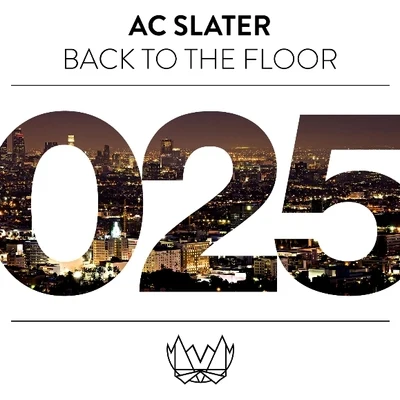 Back To The Floor 專輯 AC Slater