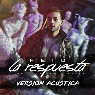 La Respuesta (Versión Acústica) 專輯 Feid/José María Ruiz