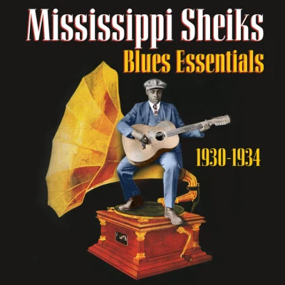 Blues Essentials (1930-1934) 專輯 Mississippi Sheiks/Son House/Frank Stokes/Guitar Slim/LIGHTNING