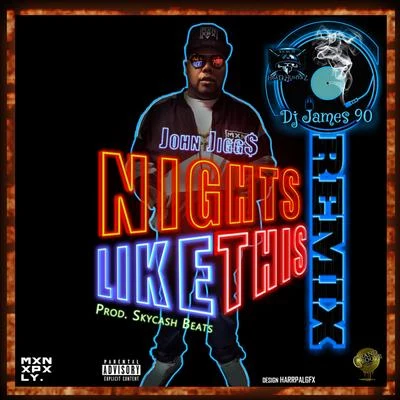 Nights Like This 專輯 K Sluggah/John Jigg$