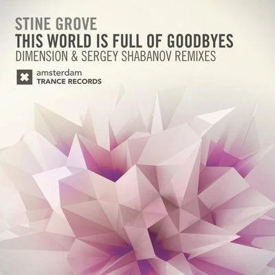 This World Is Full of Goodbyes 專輯 Stine Grove/Rene Ablaze/Myk Bee/Frank Dattilo/Juliet Lyons