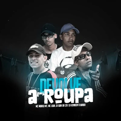 Devolve a Roupa 專輯 MC Luuh