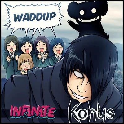 Waddup 专辑 INF1N1TE/Not sorry/Wild Boyz!/Konus