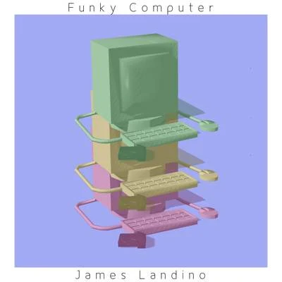 Funky Computer (From "Audica") 專輯 James Landino