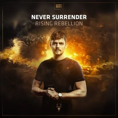 Rising Rebellion 專輯 Never Surrender