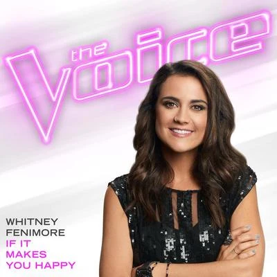 If It Makes You Happy (The Voice Performance) 專輯 Whitney Fenimore/Adam Pearce