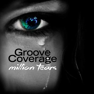 Million Tears 專輯 Groove Coverage/IC3M4N/Baracuda