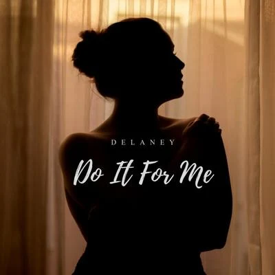 Do It for Me 专辑 delaney/Jayden Russo