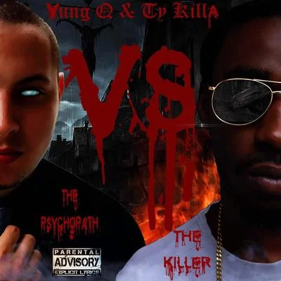 The Psychopath Vs. The Killer 专辑 OTG Flex/Yung Q/Kay Fella/Colby