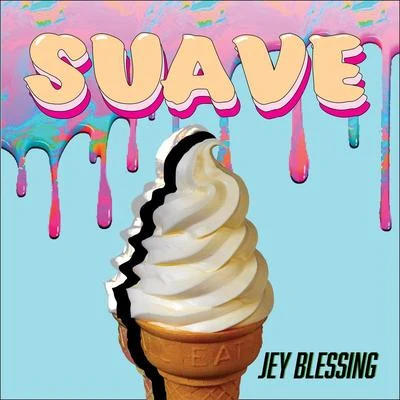 Suave 專輯 Jey Blessing/Los Fantastikos