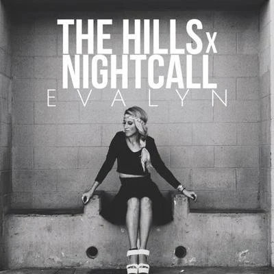 Evalyn The Hills x Nightcall