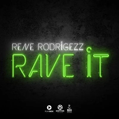 Rave It 专辑 Rene Rodrigezz