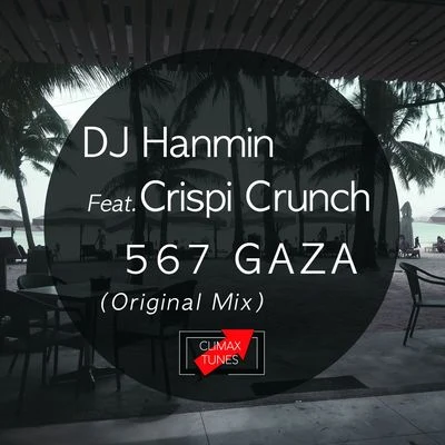 567 Gaza (Original Mix) 專輯 DJ Hanmin/ZuiN