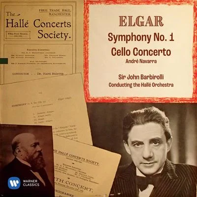 Elgar: Symphony No. 1, Op. 55 & Cello Concerto, Op. 85 专辑 Sir John Barbirolli