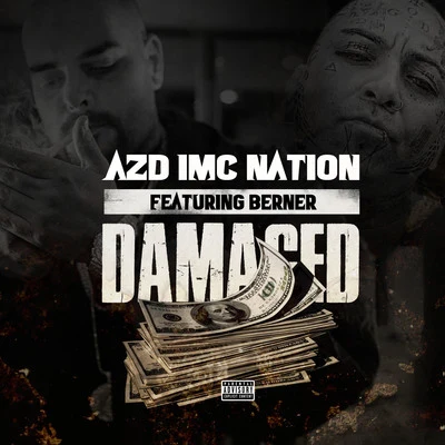 Damaged (feat. Berner) 專輯 Remy Ozama/Azd Imc Nation