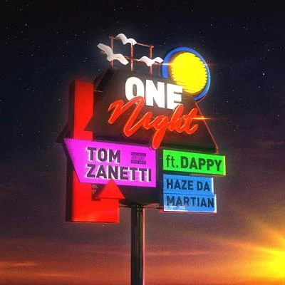 One Night (feat. Dappy & Haze Da Martian) 專輯 Tom Zanetti/Alpines/Hannah Wants/Various Artists/Linkoban