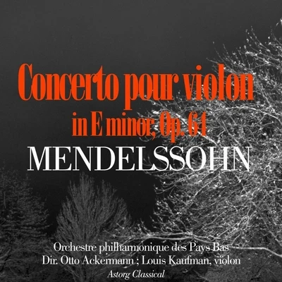 Jascha HeifetzWolfgang Amadeus MozartChamber Orchestra Mendelssohn : Concerto en mi mineur pour violon et orchestre, Op. 64