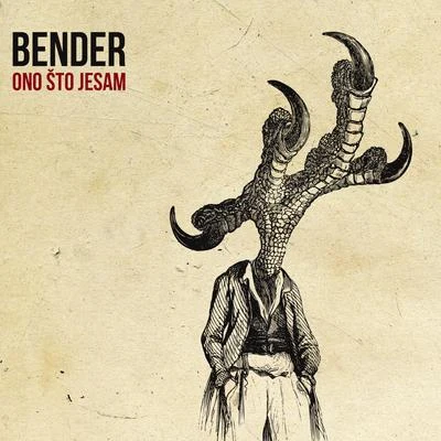 Ono sto jesam 專輯 BENDER