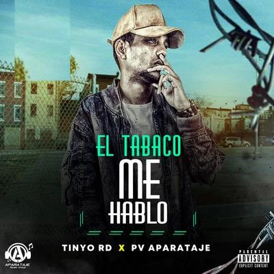 El Tabaco Me Hablo 專輯 PV Aparataje/Tinyo RD