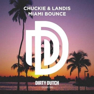 Miami Bounce 專輯 chuckie/Gabriel Rocha/Hollen/Funkagenda/Mario Ochoa