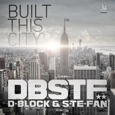 Built this City 專輯 D-Block & S-te-fan