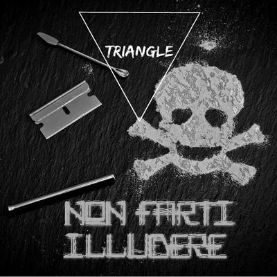 Triangle Non Farti Illudere