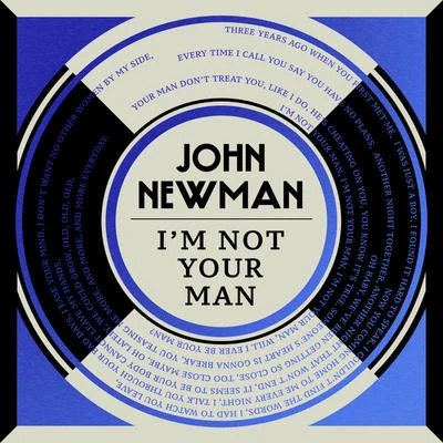 Im Not Your Man 專輯 John Newman