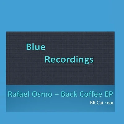 Back Coffee 專輯 Rafael Osmo